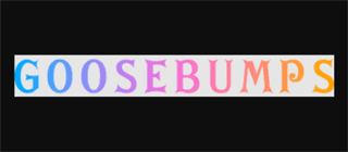 Goosebumps