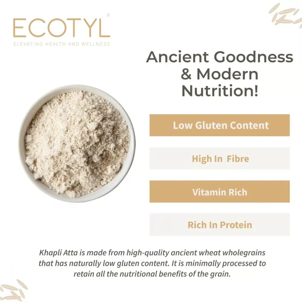 Ecotyl Khapli Atta 1 Kg goodness & nutrition
